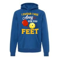 Pickleball Funny Quotes Humorous Slogans Gift Great Gift Premium Hoodie