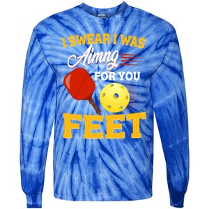 Pickleball Funny Quotes Humorous Slogans Gift Great Gift Tie-Dye Long Sleeve Shirt