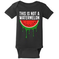 Palestine Funny Quote This Is Not A Watermelon Baby Bodysuit