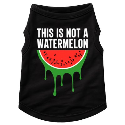 Palestine Funny Quote This Is Not A Watermelon Doggie Tank
