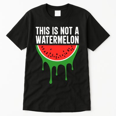 Palestine Funny Quote This Is Not A Watermelon Tall T-Shirt