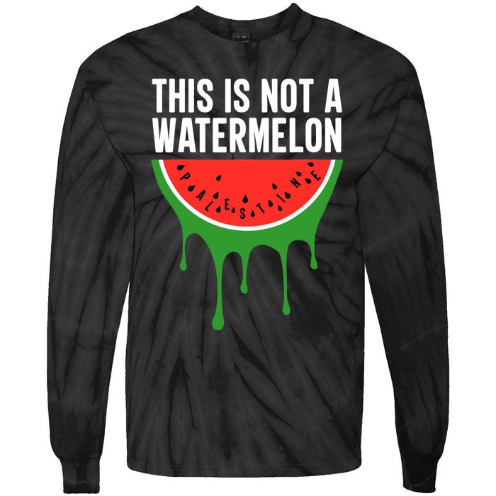 Palestine Funny Quote This Is Not A Watermelon Tie-Dye Long Sleeve Shirt