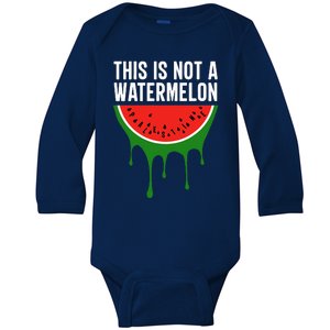 Palestine Funny Quote This is Not a Watermelon Baby Long Sleeve Bodysuit