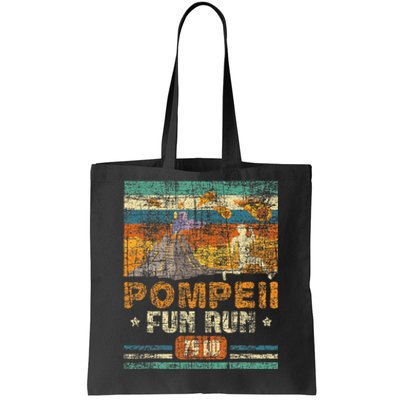 Pompeii Fun Run Geography Volcanologist Volcanology Tote Bag