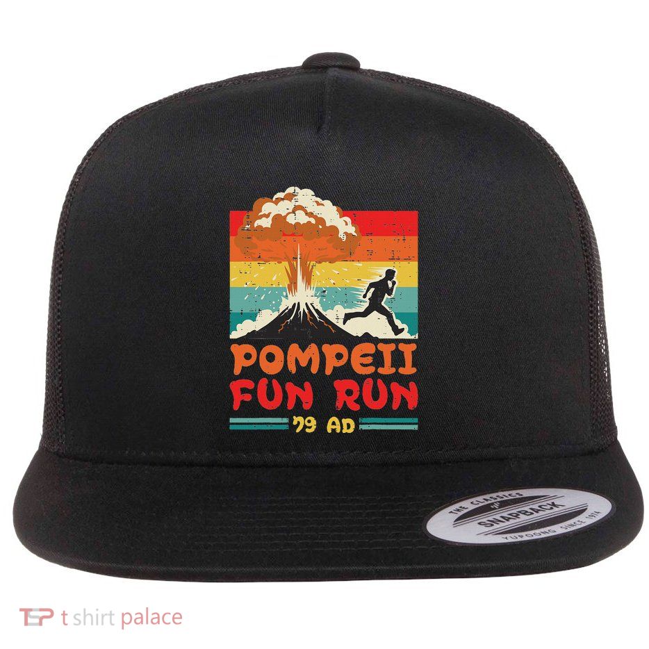 Pompeii Fun Run Funny Saying Volcanologist Flat Bill Trucker Hat