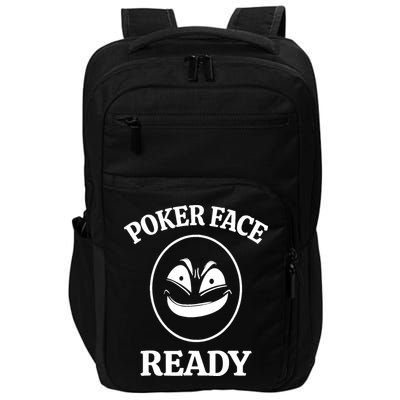 Poker Face Ready Gambling Texas Holdem Funny Card Playing Impact Tech Backpack