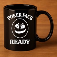 Poker Face Ready Gambling Texas Holdem Funny Card Playing 11oz C Handle Ceramic Mug