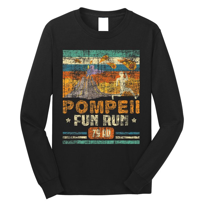 Pompeii Fun Run Geography Volcanologist Volcanology Long Sleeve Shirt