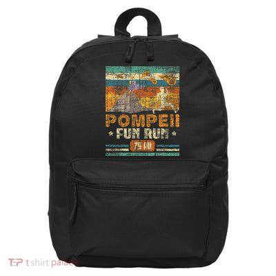 Pompeii Fun Run Geography Volcanologist Volcanology 16 in Basic Backpack