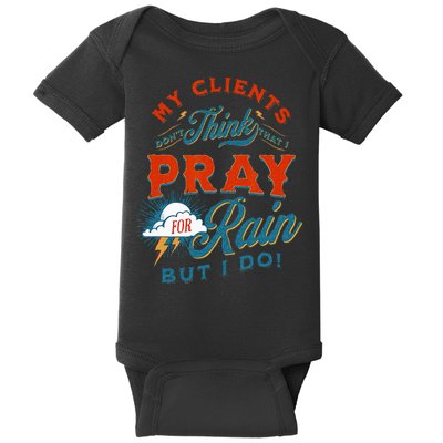 Pray For Rain Cut The Grass Mow The Lawn Farmers Market Baby Bodysuit