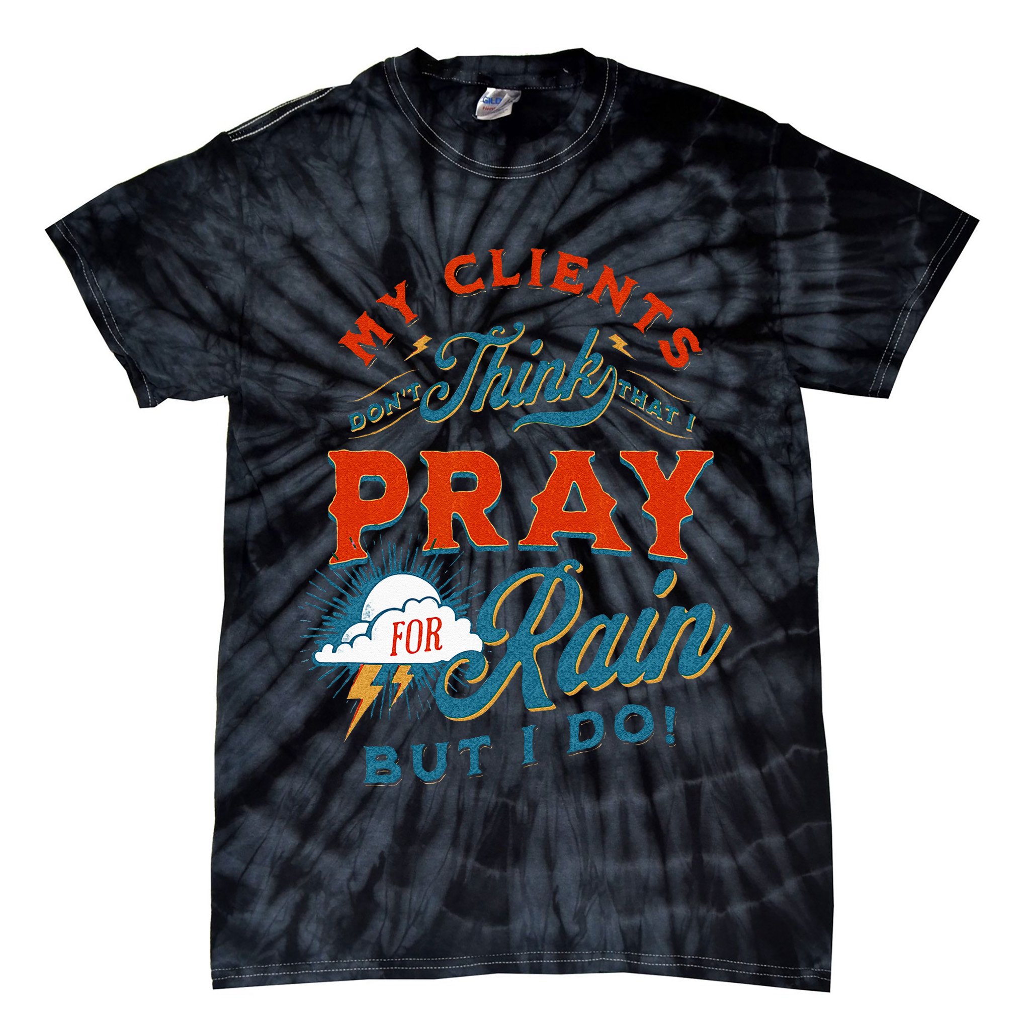 Pray For Rain Cut The Grass Mow The Lawn Farmers Market Tie-Dye T-Shirt