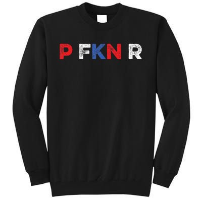 P FKN R Puerto Rico Fan Funny Meme Spanish Music Urban Slang Tall Sweatshirt