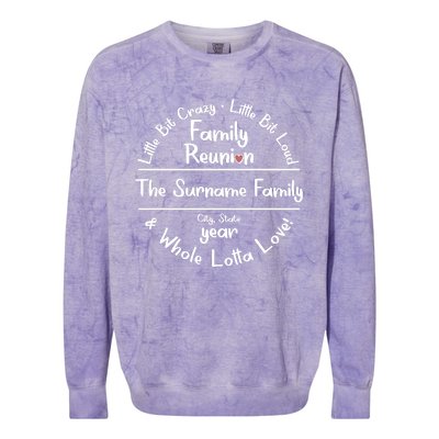 Personalized Family Reunion A Little Bit Crazy Little Bit Loud Whole Lotta Love Colorblast Crewneck Sweatshirt