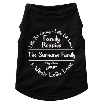 Personalized Family Reunion A Little Bit Crazy Little Bit Loud Whole Lotta Love Doggie Tank
