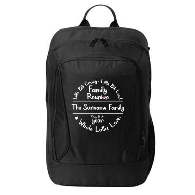 Personalized Family Reunion A Little Bit Crazy Little Bit Loud Whole Lotta Love City Backpack