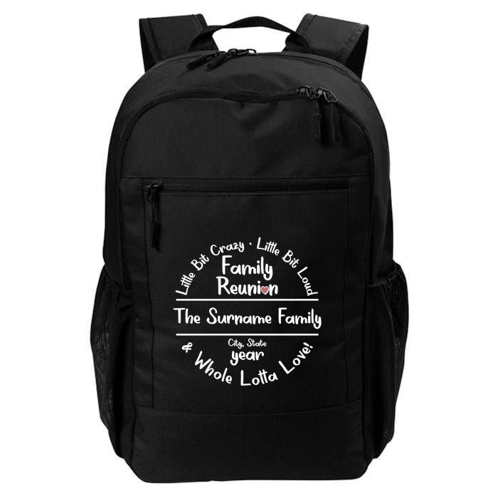 Personalized Family Reunion A Little Bit Crazy Little Bit Loud Whole Lotta Love Backpack