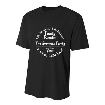 Personalized Family Reunion A Little Bit Crazy Little Bit Loud Whole Lotta Love Youth Performance Sprint T-Shirt