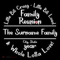 Personalized Family Reunion A Little Bit Crazy Little Bit Loud Whole Lotta Love Youth Performance Sprint T-Shirt