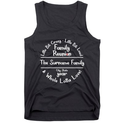 Personalized Family Reunion A Little Bit Crazy Little Bit Loud Whole Lotta Love Tank Top