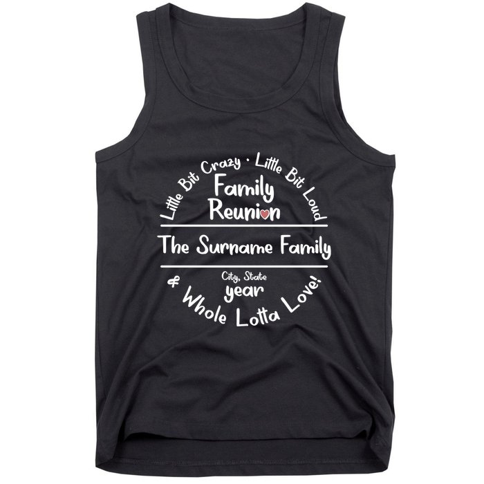 Personalized Family Reunion A Little Bit Crazy Little Bit Loud Whole Lotta Love Tank Top