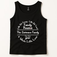 Personalized Family Reunion A Little Bit Crazy Little Bit Loud Whole Lotta Love Tank Top
