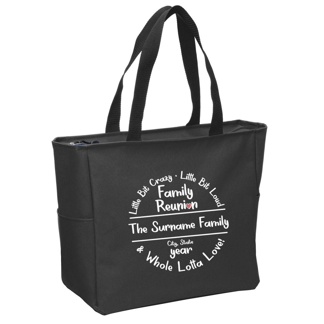 Personalized Family Reunion A Little Bit Crazy Little Bit Loud Whole Lotta Love Zip Tote Bag
