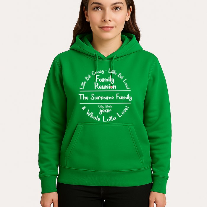 Personalized Family Reunion A Little Bit Crazy Little Bit Loud Whole Lotta Love Hoodie