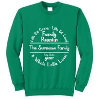 Personalized Family Reunion A Little Bit Crazy Little Bit Loud Whole Lotta Love Sweatshirt