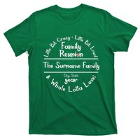 Personalized Family Reunion A Little Bit Crazy Little Bit Loud Whole Lotta Love T-Shirt