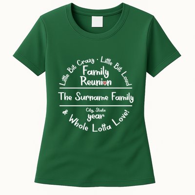 Personalized Family Reunion A Little Bit Crazy Little Bit Loud Whole Lotta Love Womens T-Shirt