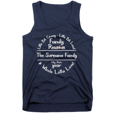 Personalized Family Reunion A Little Bit Crazy Little Bit Loud Whole Lotta Love Tank Top