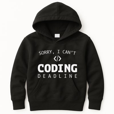 Programmers Funny Sarcastic Sorry I CanT Coding Deadline Kids Hoodie