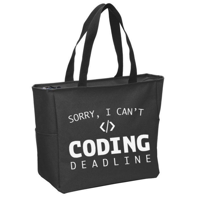 Programmers Funny Sarcastic Sorry I CanT Coding Deadline Zip Tote Bag