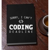 Programmers Funny Sarcastic Sorry I CanT Coding Deadline Permanent Decal Sticker