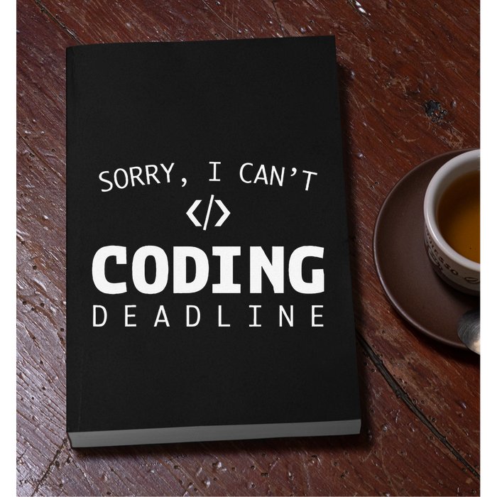 Programmers Funny Sarcastic Sorry I CanT Coding Deadline Permanent Decal Sticker