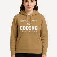 Programmers Funny Sarcastic Sorry I CanT Coding Deadline Hoodie