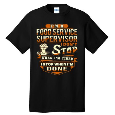 Proud Food Service Supervisor Funny Tall T-Shirt