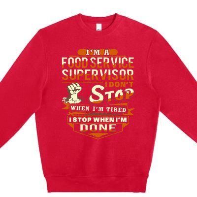 Proud Food Service Supervisor Funny Premium Crewneck Sweatshirt