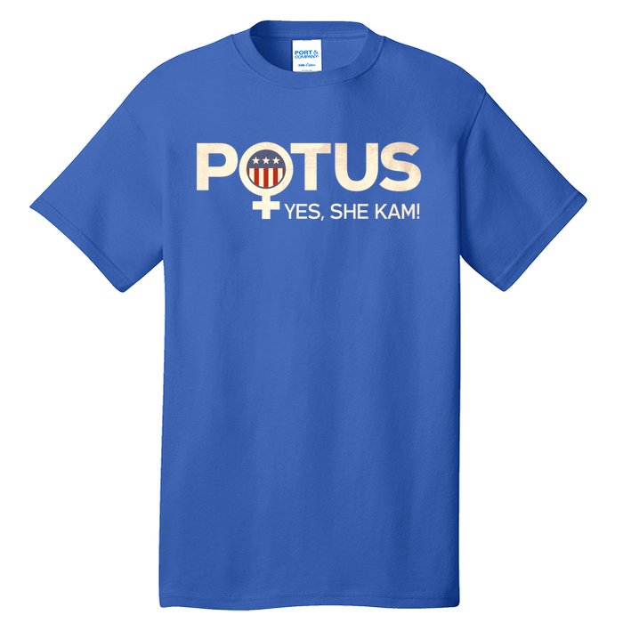 Potus Female Symbol Yes She Kam Harris For President Gift Tall T-Shirt