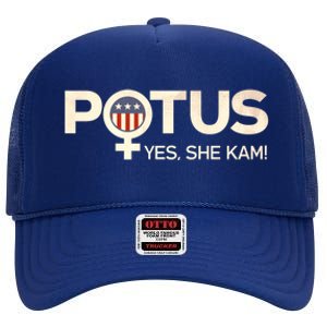 Potus Female Symbol Yes She Kam Harris For President Cute Gift High Crown Mesh Back Trucker Hat