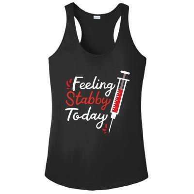 Phlebotomy Feeling Stabby Today Phlebotomist Ladies PosiCharge Competitor Racerback Tank