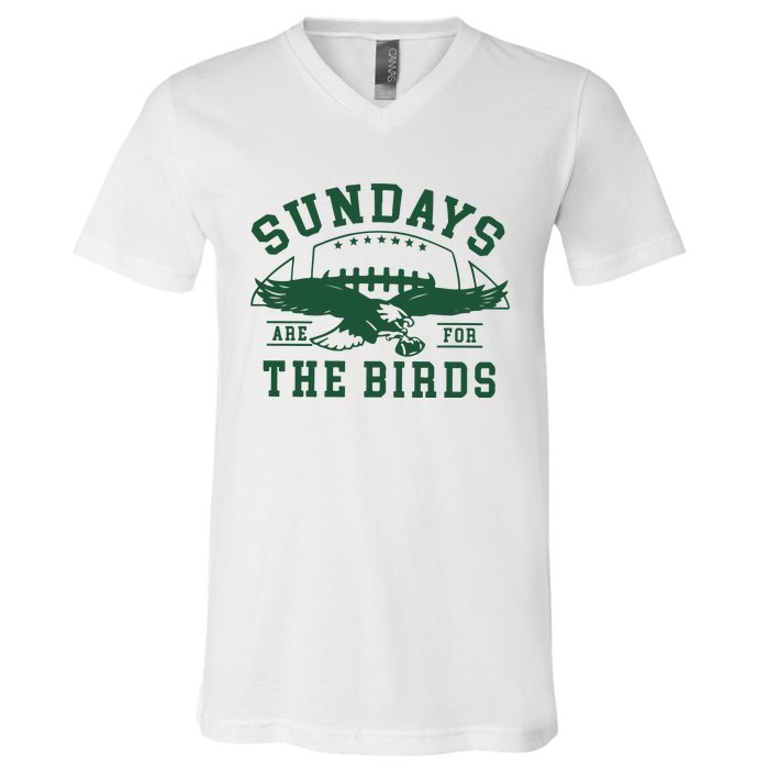 Philadelphia Football Sundays Are For The Birds V-Neck T-Shirt