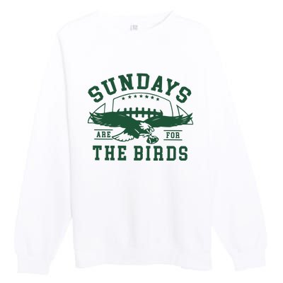 Philadelphia Football Sundays Are For The Birds Premium Crewneck Sweatshirt