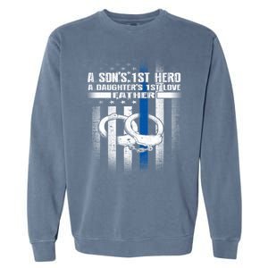 Police Father SonS First Hero Daughters First Love Gift Garment-Dyed Sweatshirt