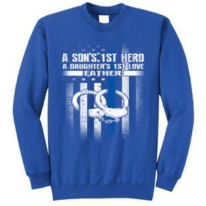 Police Father SonS First Hero Daughters First Love Gift Sweatshirt