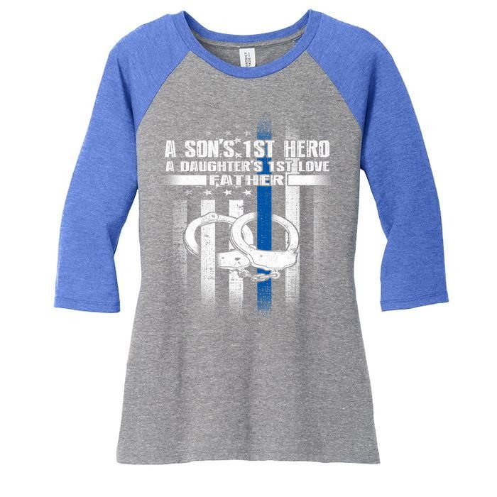 Police Father SonS First Hero Daughters First Love Gift Women's Tri-Blend 3/4-Sleeve Raglan Shirt