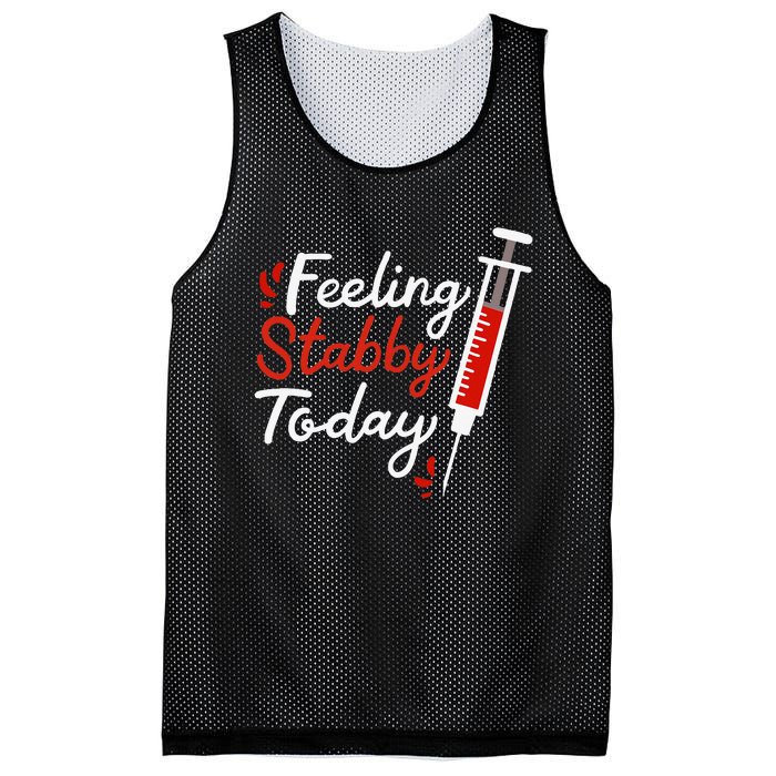 Phlebotomy Feeling Stabby Today Phlebotomist Mesh Reversible Basketball Jersey Tank