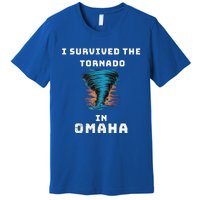 Playful Funny Supportive I Survived The Tornado At Omaha Premium T-Shirt