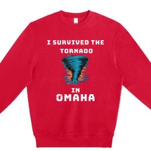 Playful Funny Supportive I Survived The Tornado At Omaha Premium Crewneck Sweatshirt