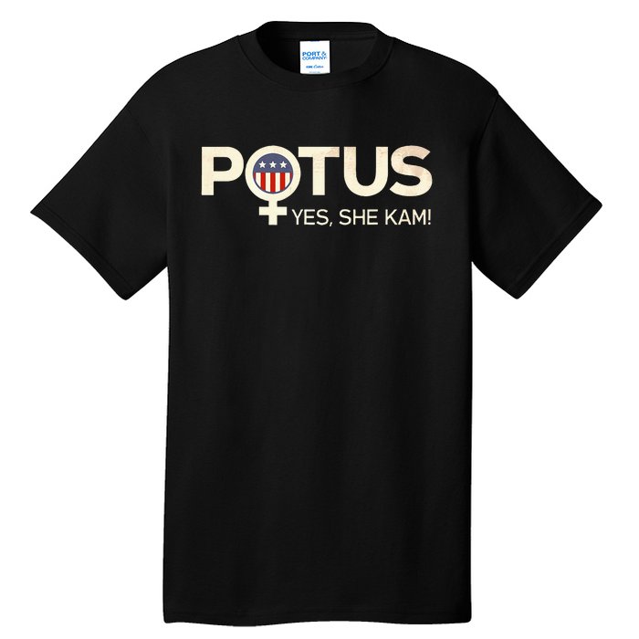 Potus Female Symbol Yes She Kam Harris For President Tall T-Shirt